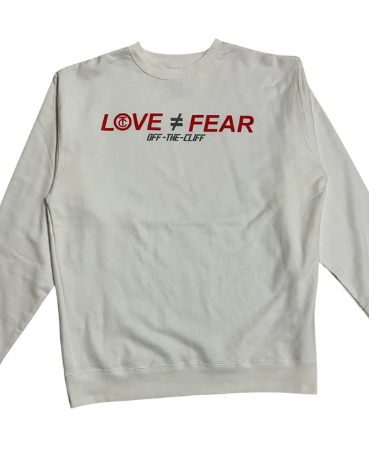 Love the opposite of Fear (Crew Neck) (Wht)